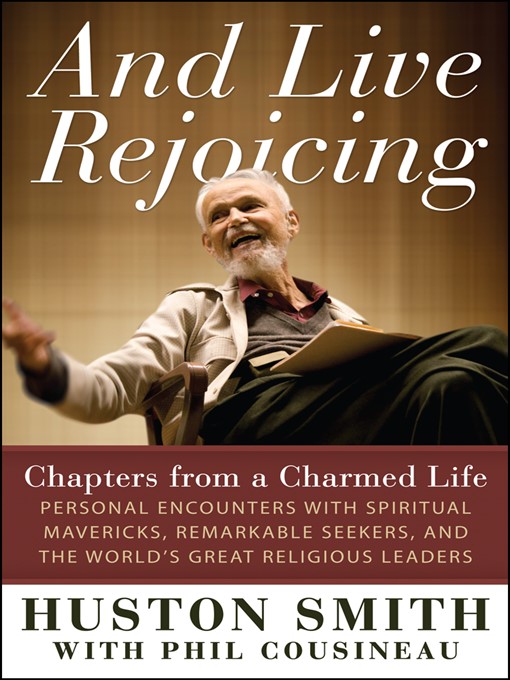 Title details for And Live Rejoicing by Huston Smith - Available